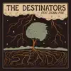 The Destinators - Steady (feat. Signal Fire) - Single